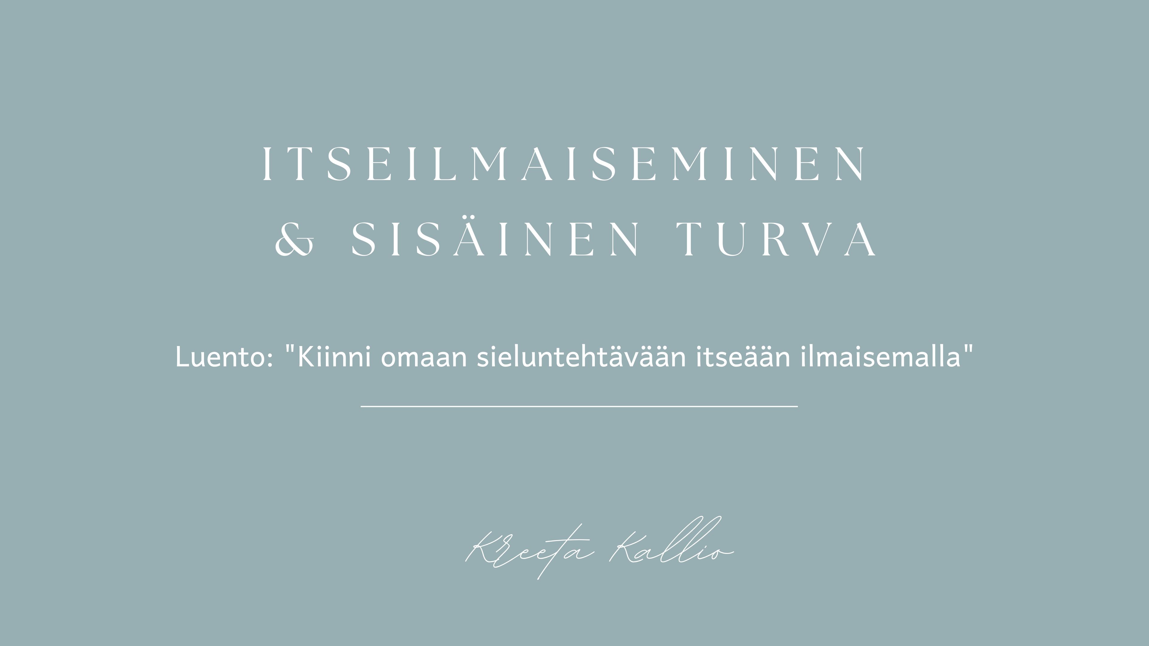 Viikko 5 - Luento: "Kiinni omaan sieluntehtävään itseään ilmaisemalla"