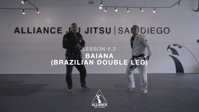 Lesson 5.2 - Baiana (Double Leg)