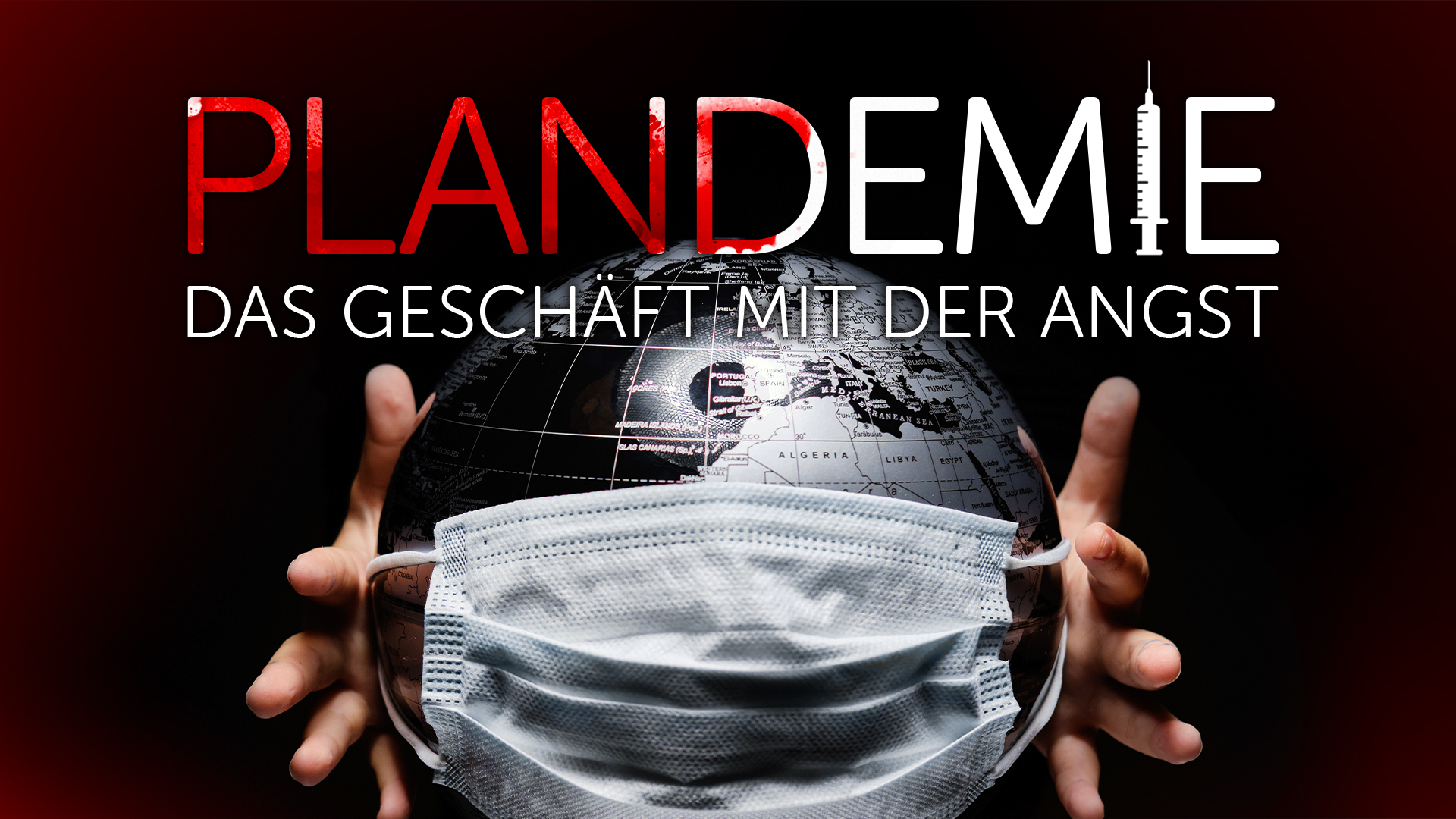 Plandemie - Das Geschäft mit der Angst
