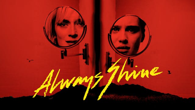 Olympia Film Society Presents: Always Shine