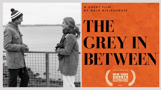 The Grey in Between, a short film