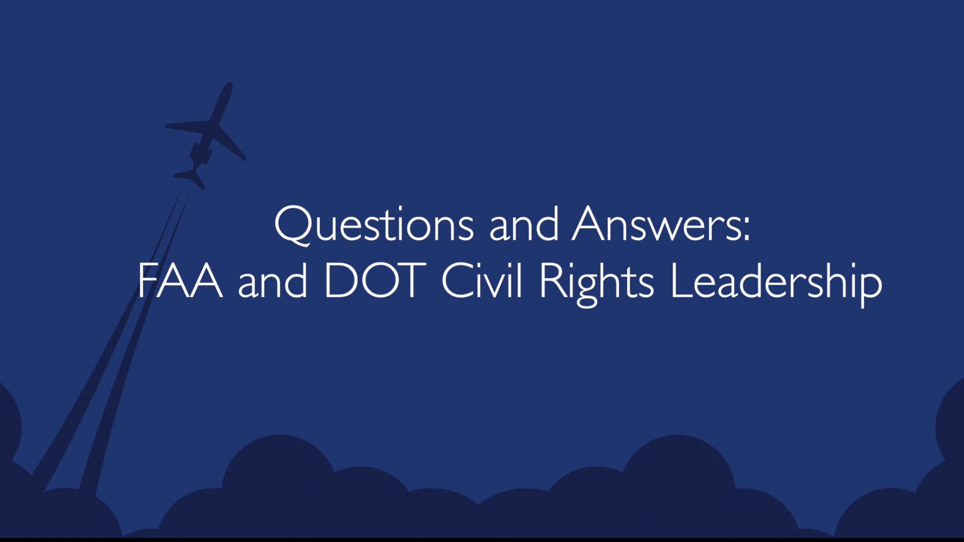 Questions and Answers: FAA and DOT Civil Rights Leadership