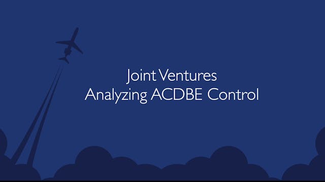 Joint Ventures: Analyzing ACDBE Control