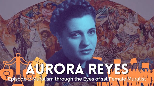 Part I: Muralism through the eyes of the 1st Female Muralist