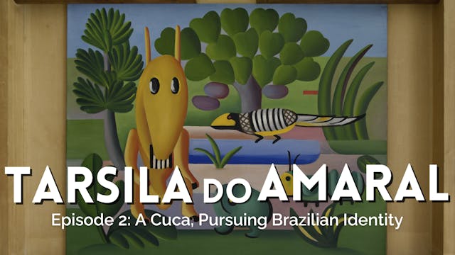 Part II 2: A Cuca, Pursuing Brazilian Identity