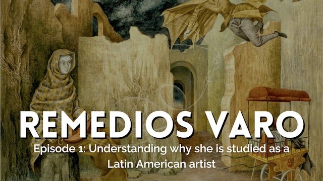 Part I: Understanding why she is studied as a Latin American Artist