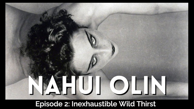 Part II: Inexhaustible Wild Thirst