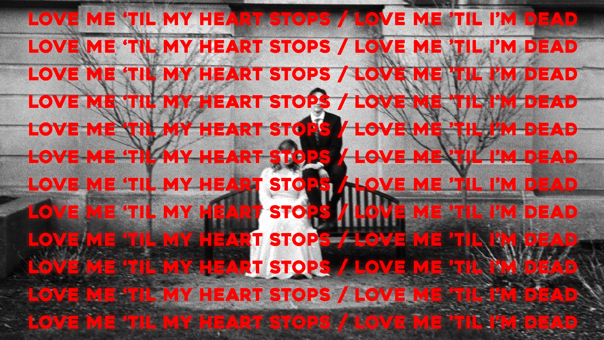 Love Me 'til My Heart Stops / Love Me 'til I'm Dead