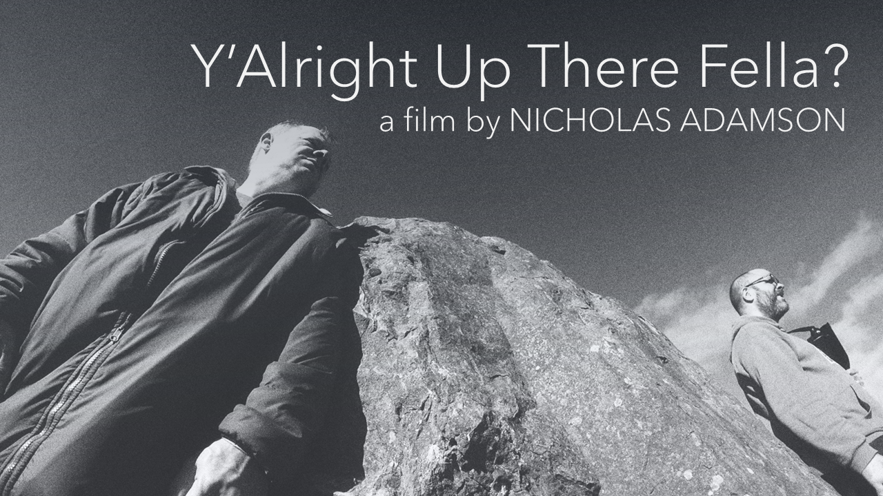 Y'Alright Up There Fella?