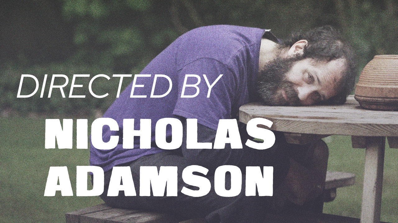 Directed by Nicholas Adamson