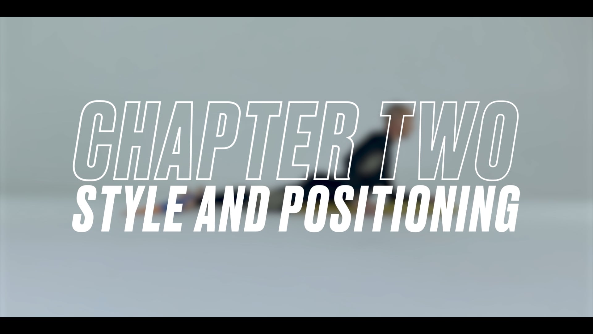 STYLE AND POSITIONING