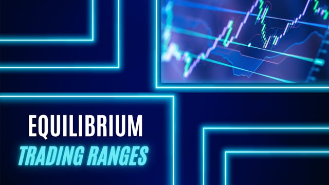 Equilibrium | Trading ranges