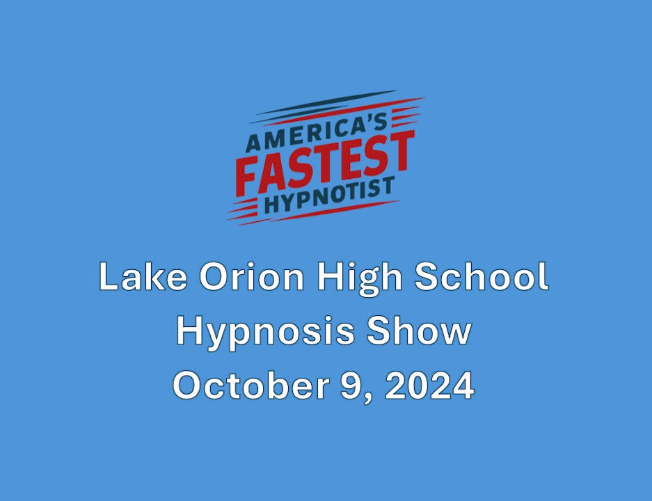 Lake Orion High School Hypnosis Show