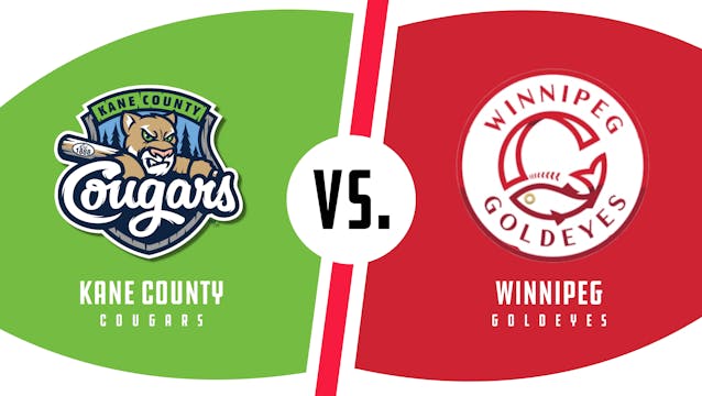 Kane County vs. Winnipeg (6/14/22) - ...