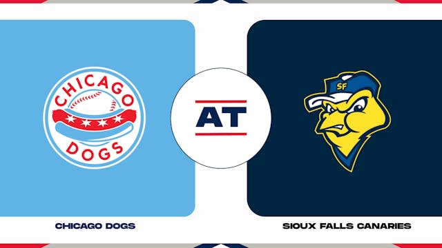 Chicago vs. Sioux Falls (7/8/23 - SF ...