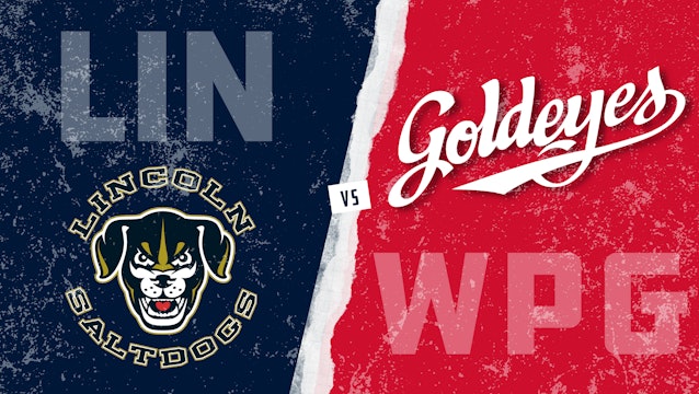 Lincoln vs. Winnipeg - Game 1 (7/13/21)