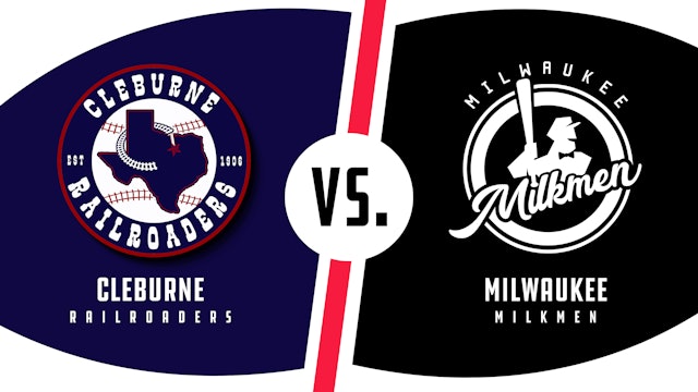 Cleburne vs Milwaukee (8/3/22 - MKE Audio)