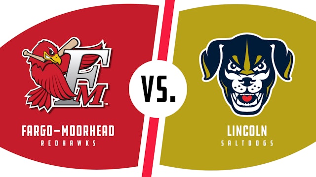 Fargo-Moorhead vs. Lincoln (7/29/22 - LIN Audio)