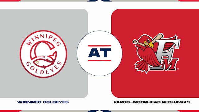 Winnipeg vs. Fargo-Moorhead (5/15/23 ...