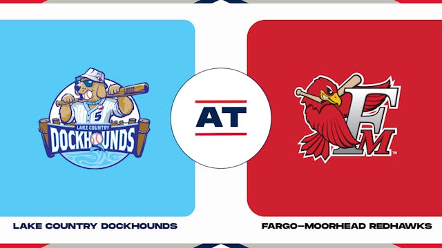 Lake Country vs. Fargo-Moorhead (8/29...