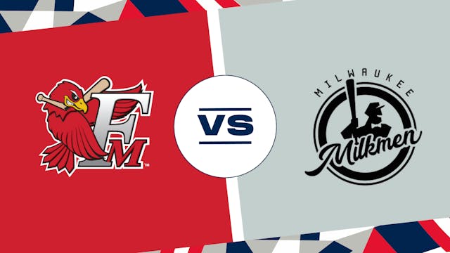 Fargo-Moorhead vs. Milwaukee (7/14/24...