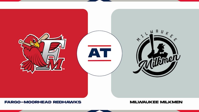 Fargo-Moorhead vs. Milwaukee (5/28/23 - MKE Audio)