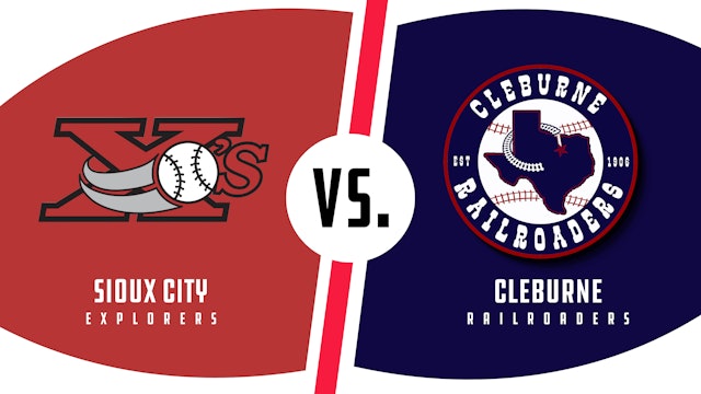 Sioux City vs. Cleburne (6/26/22 - CLE Audio)