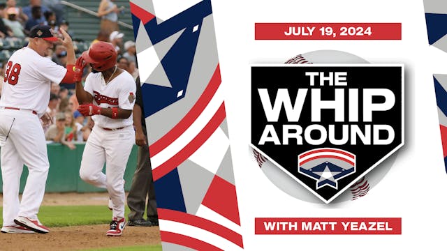 The Whiparound - July 19, 2024