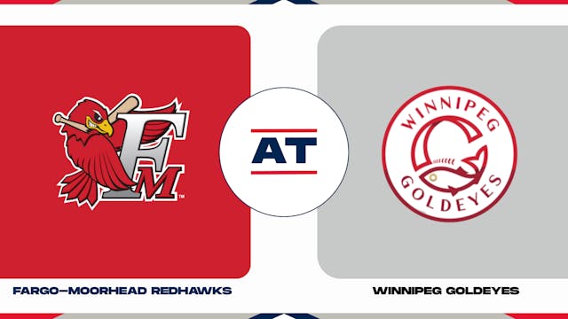 Fargo-Moorhead vs. Winnipeg (8/12/23 ...