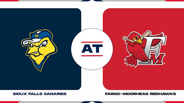 Sioux Falls vs. Fargo-Moorhead (5/30/...