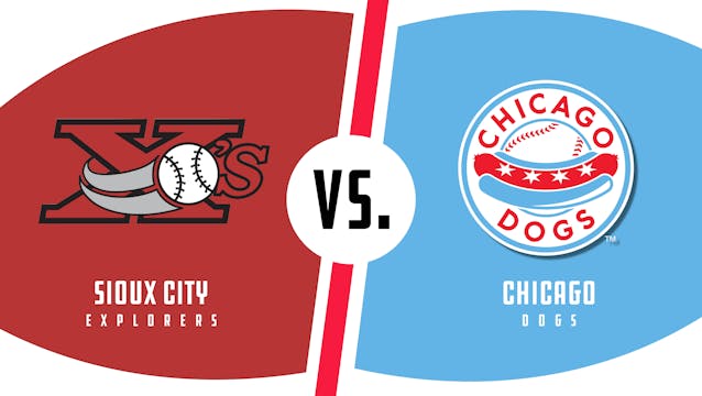 Sioux City vs. Chicago (8/7/22 - CHI ...