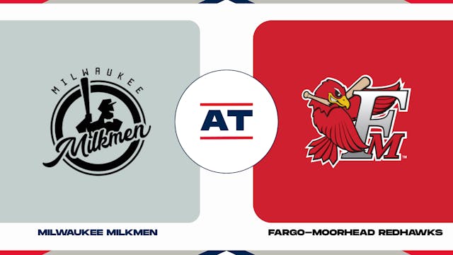 Milwaukee vs. Fargo-Moorhead (7/6/23)