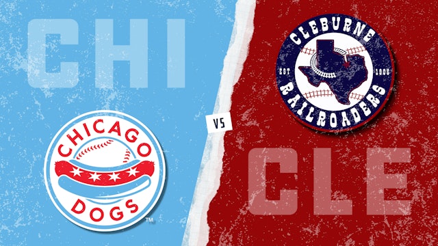 Chicago vs. Cleburne (8/3/21)