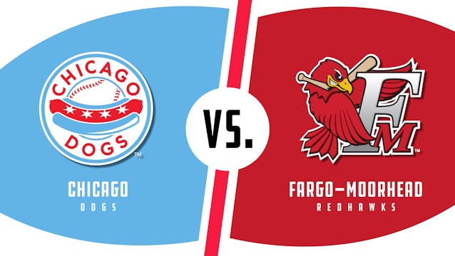 Chicago vs. Fargo-Moorhead (8/14/22 -...
