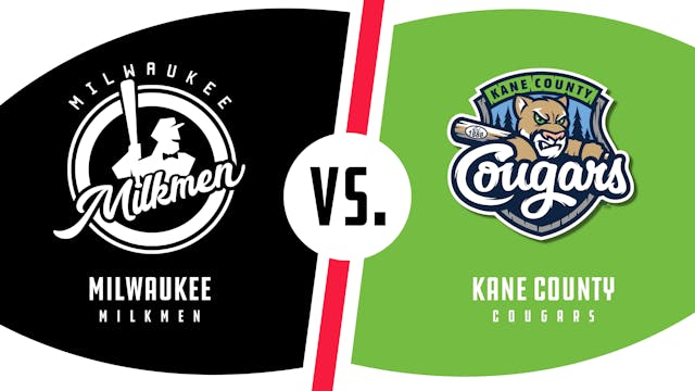Milwaukee vs. Kane County (7/17/22)