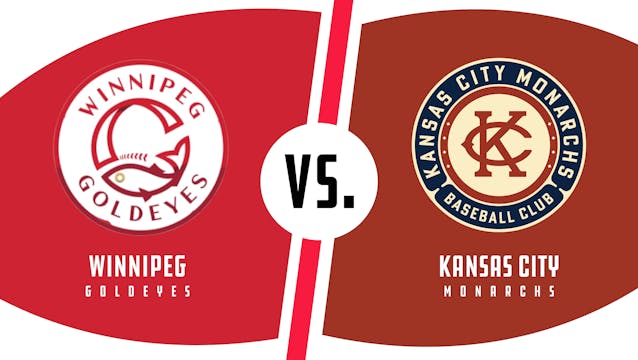 Winnipeg vs. Kansas City (8/22/22 - K...
