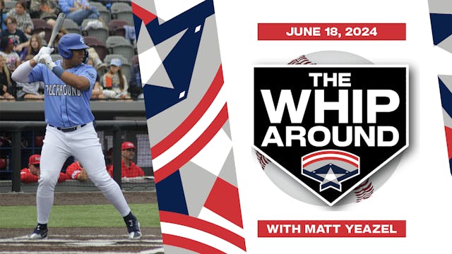 The Whiparound - June 18, 2024