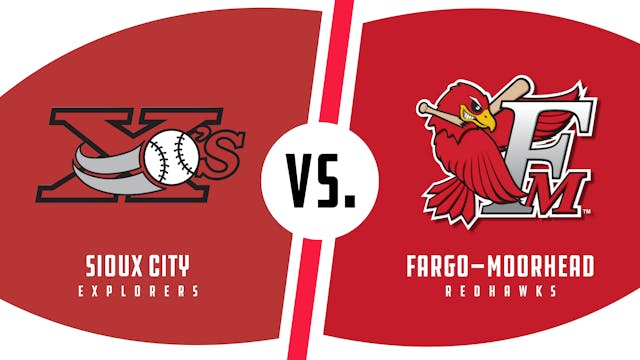 Sioux City vs. Fargo-Moorhead (8/4/22...