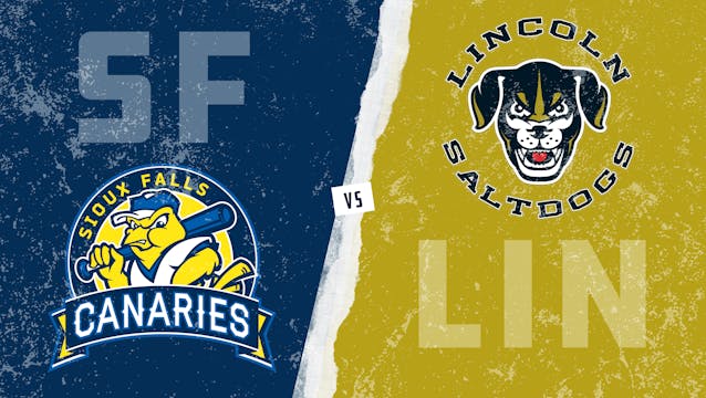 Sioux Falls vs. Lincoln (5/28/21)