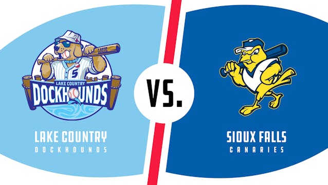 Lake Country vs. Sioux Falls (8/13/22...