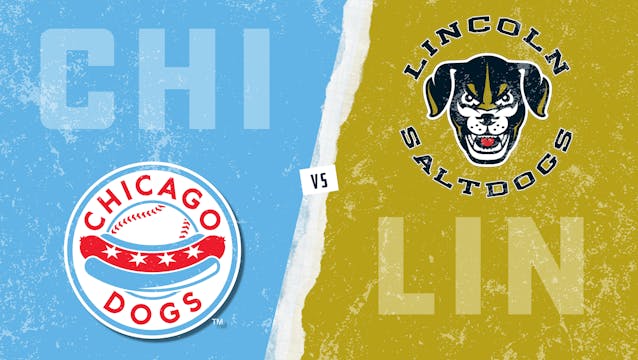 Chicago vs. Lincoln (8/17/21)