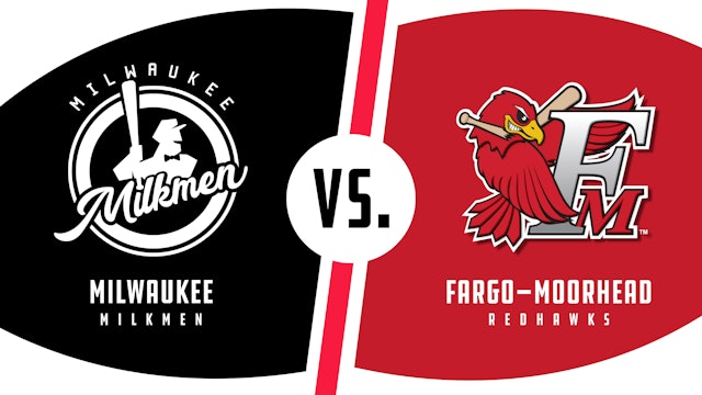 Milwaukee vs. Fargo-Moorhead (5/26/22)