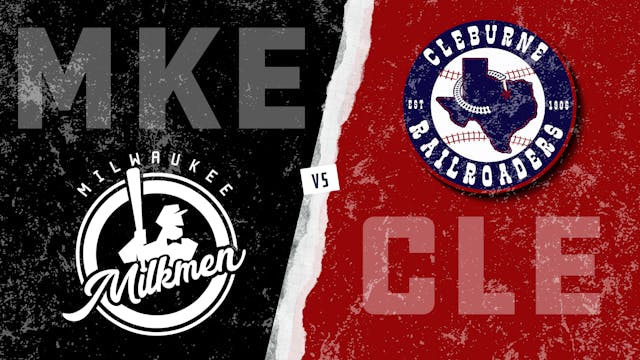 Milwaukee vs. Cleburne - Game 2 (8/19...