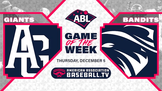 ABL Game of the Week - Adelaide Giant...