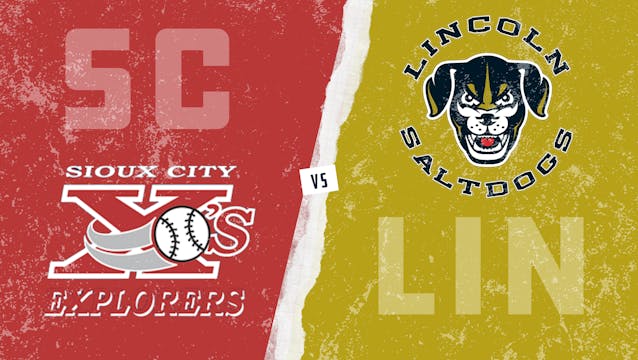 Sioux City vs. Lincoln (6/22/21)