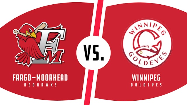 Fargo-Moorhead vs. Winnipeg (5/14/22 - F-M Audio)