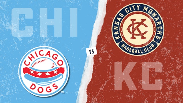 Chicago vs. Kansas City (7/31/21)