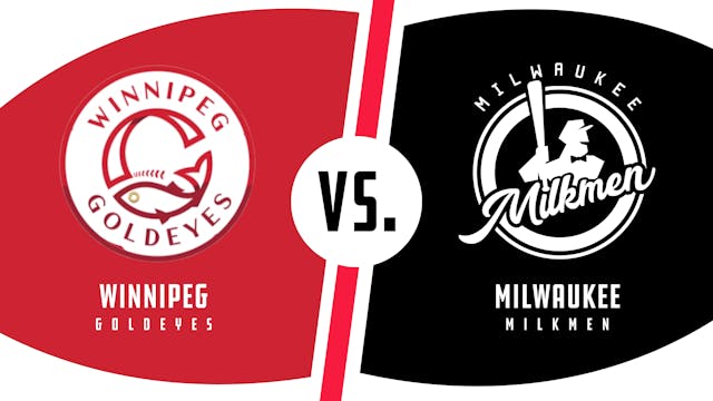 Winnipeg vs. Milwaukee (8/7/22 - WPG ...
