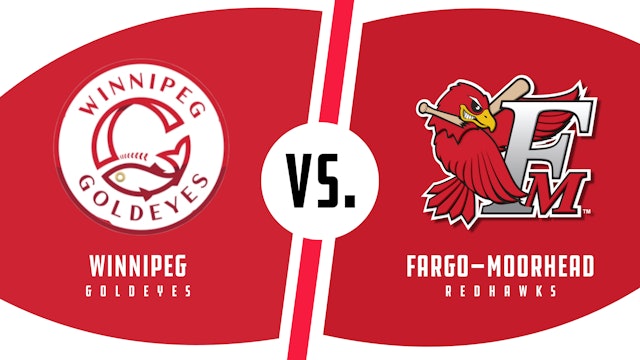 Winnipeg vs. Fargo-Moorhead (7/5/22 - WPG Audio)