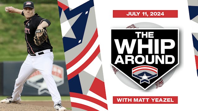 The Whiparound - July 11, 2024